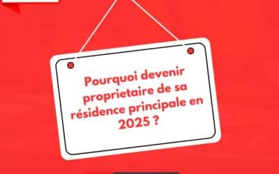 Pourquoi devenir propriétaire en 2025 est une décision stratégique.